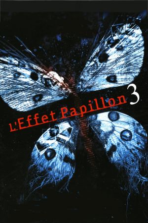 L'Effet papillon 3 streaming