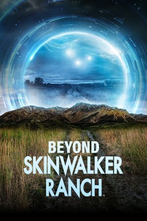 Beyond Skinwalker Ranch streaming