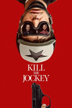 Kill the Jockey streaming