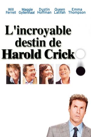 L'Incroyable Destin de Harold Crick streaming