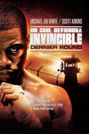 Un seul deviendra invincible : Dernier round streaming