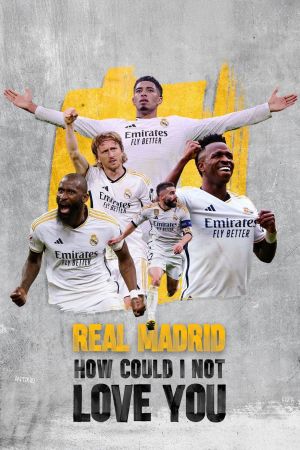 Real Madrid Comment Ne Pas T'aimer streaming