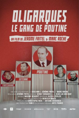 Oligarques, le gang de Poutine streaming
