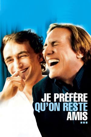 Je préfère qu'on reste amis... streaming