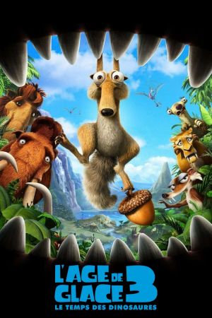 L'Âge de glace 3 : Le Temps des dinosaures streaming