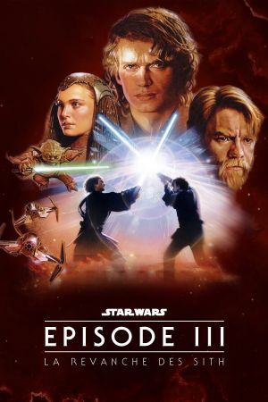Star Wars, épisode III - La Revanche des Sith streaming