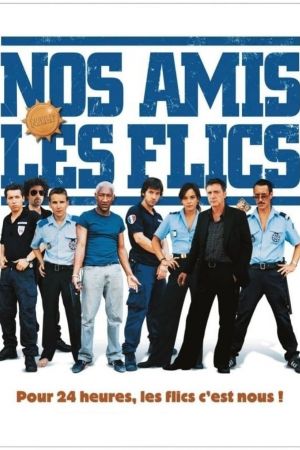 Nos amis les flics streaming