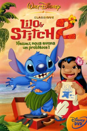 Lilo & Stitch 2 : Hawaï, nous avons un problème ! streaming