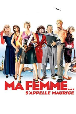 Ma femme s'appelle Maurice streaming