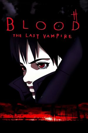 Blood: The Last Vampire streaming