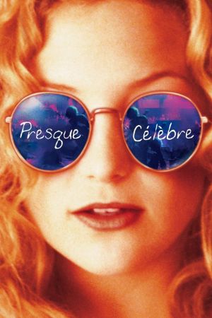 Presque Célèbre streaming