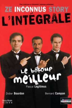 Les Inconnus - Ze Inconnus Story - Le bôcoup meilleur (Vol. 1) streaming