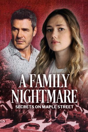 Les secrets de Maple Street: On ne choisit pas sa famille streaming