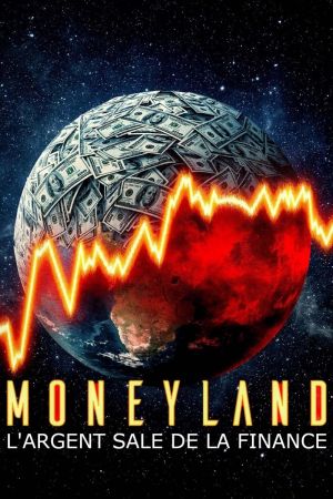 Moneyland, l'argent sale de la finance streaming